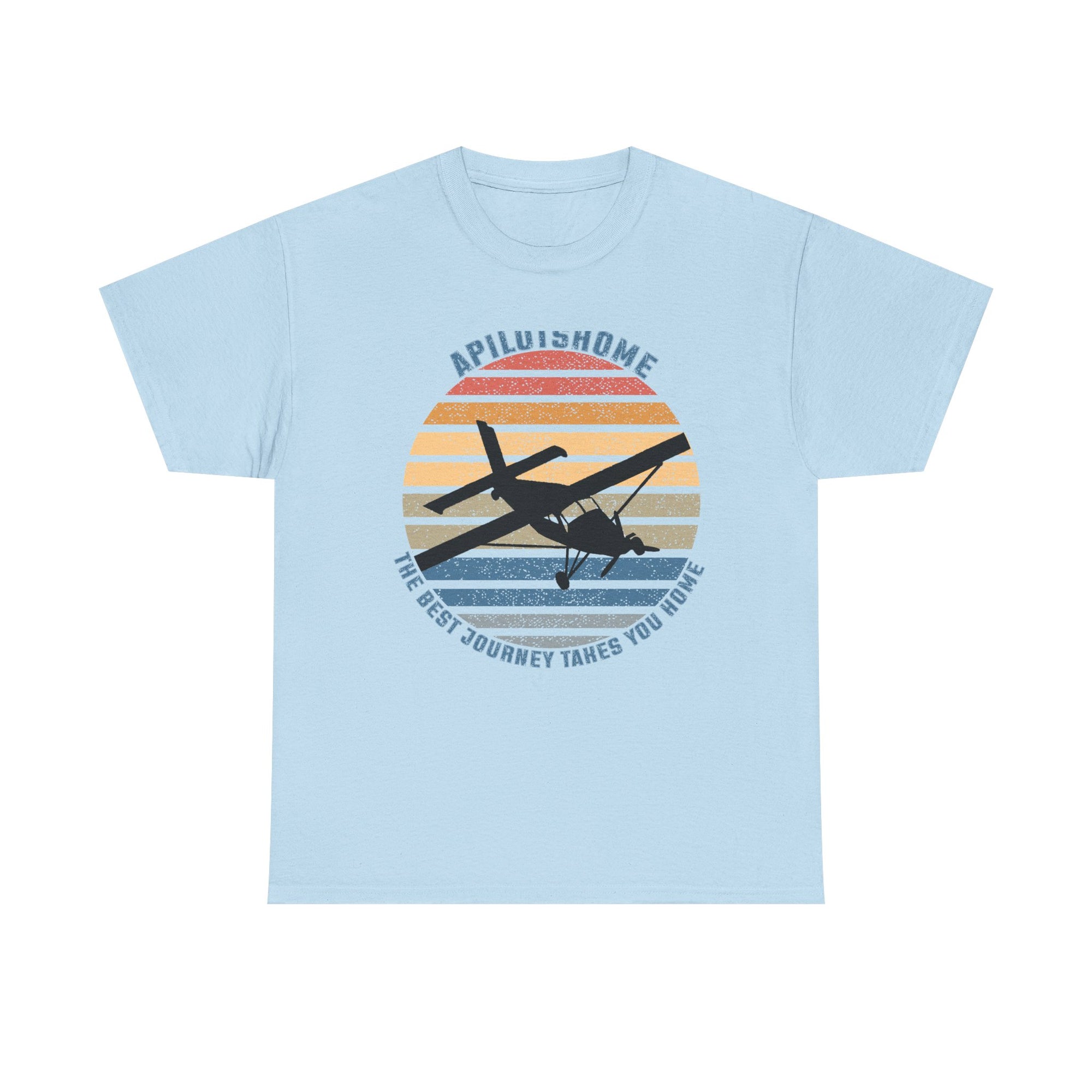(AU&NZ) APilotsHome - The Best Journey Takes You Home I Available in Multiple Colors & Sizes I Unisex Pilot Tee