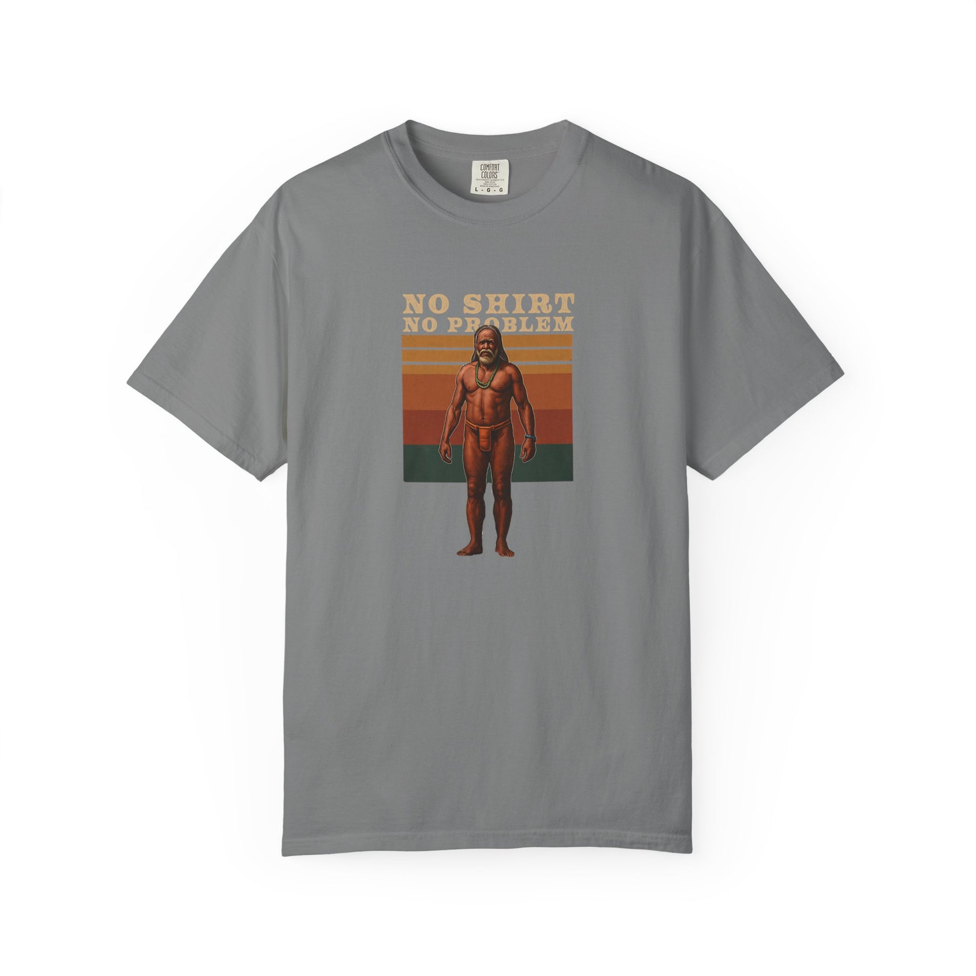 No Shirt No Problem T-Shirt – Available in Various Sizes and Colors