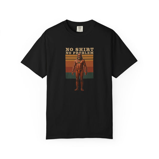 No Shirt No Problem T-Shirt – Available in Various Sizes and Colors