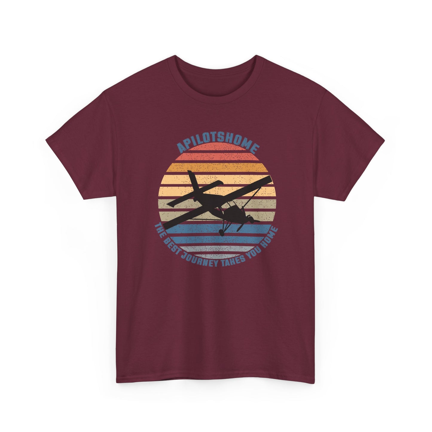APilotsHome - The Best Journey Takes You Home I Available in Multiple Colors & Sizes I Unisex Pilot Tee