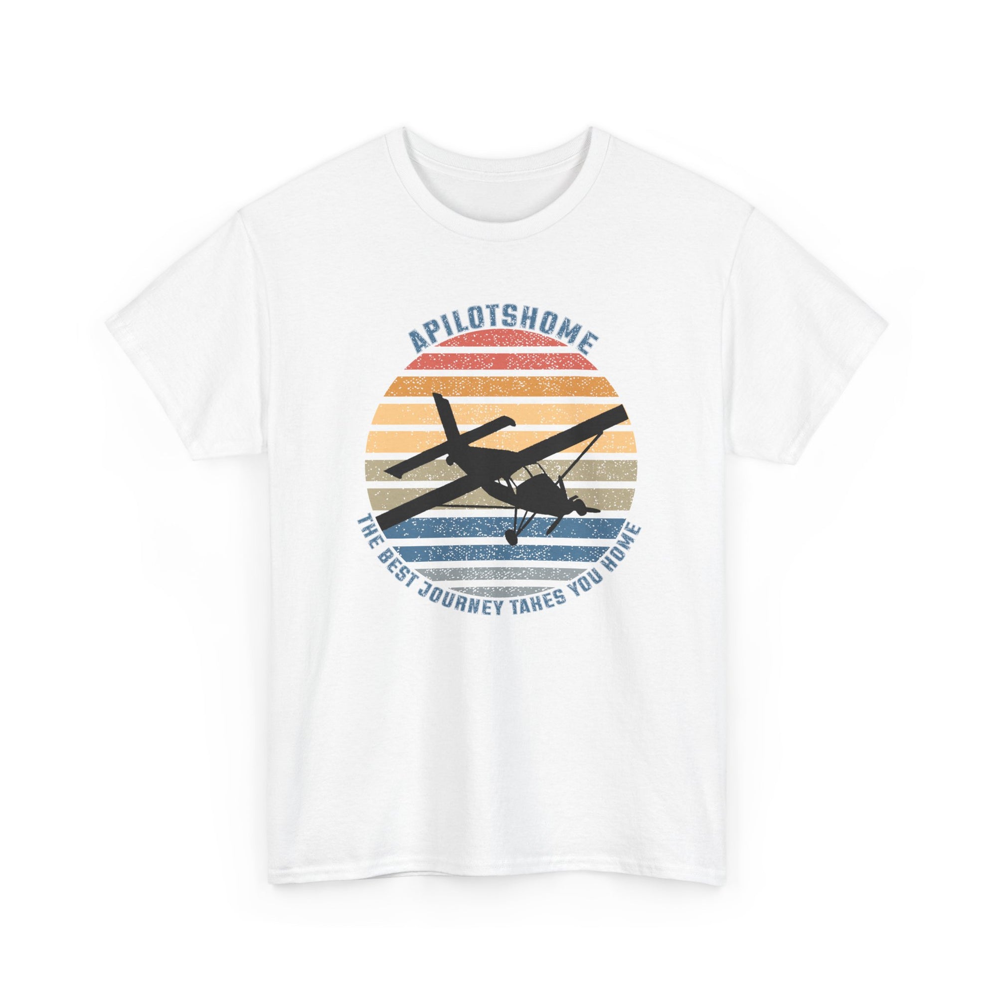 APilotsHome - The Best Journey Takes You Home I Available in Multiple Colors & Sizes I Unisex Pilot Tee